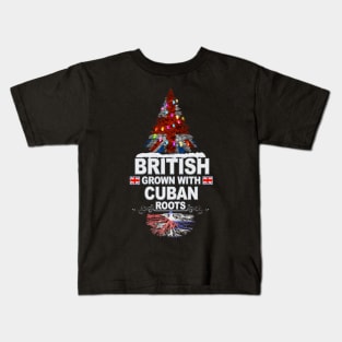 British Grown With Cuban Roots - Gift for Cuban With Roots From Cuba Kids T-Shirt